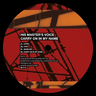 His Master's Voice - Carry On In My Name