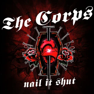 The Corps - Nail It Shut