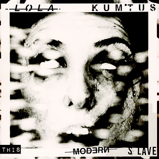 Lola Kumtus - This Modern Slave EP