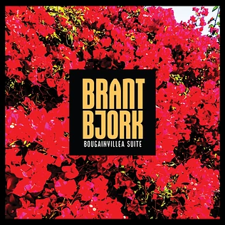 Brant Bjork - Bougainvillea Suite Black Vinyl Edition