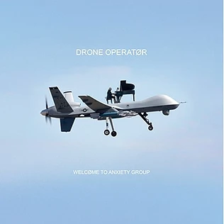 Drone Operator - Welcome To Anxiety Group Red Vinyl Edtion