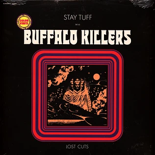 Buffalo Killers - Stay Tuff / Lost Cuts