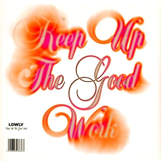 Lowly - Keep Up The Good Work Colored Vinyl Edition