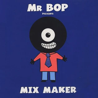 Mr Bop - Mix Maker