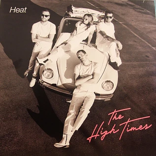 The High Times - Heat