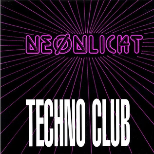 Techno Club, Beat Brothers - Neonlicht