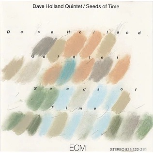 Dave Holland Quintet - Seeds Of Time