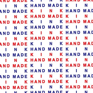 Kink - Hand Made