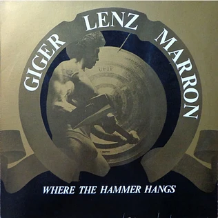Peter Giger - Günter Lenz - Eddy Marron - Where The Hammer Hangs