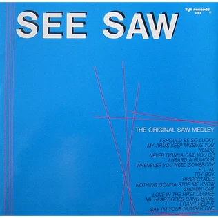 See Saw - The Original Saw Medley