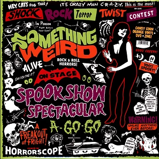 Something Weird - Spook Show Spectacular A-Go-Go