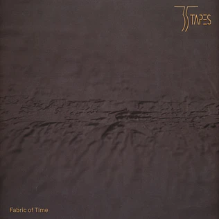 35 Tapes - Fabric Of Time
