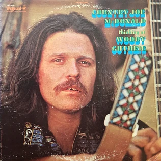 Country Joe McDonald - Thinking Of Woody Guthrie