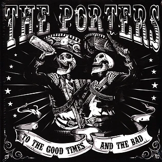 The Porters - To The Good Times And The Bad