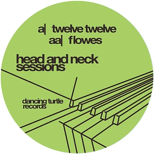 Head And Neck Sessions - Twelve Twelve / Flowes