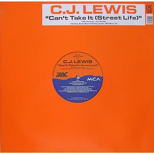 CJ Lewis - Can't Take It (Street Life)