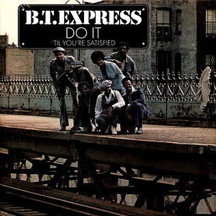 B.T. Express - Do It 'Til You're Satisfied Blue Vinyl Edition
