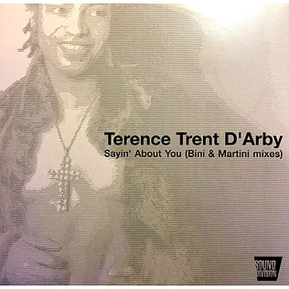 Terence Trent D'Arby - Sayin' About You (Bini & Martini Mixes)