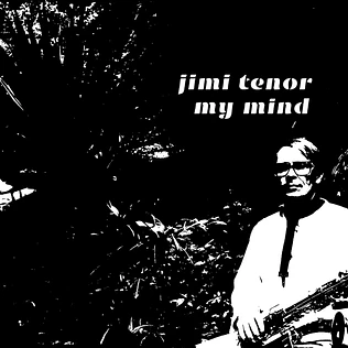 Jimi Tenor - My Mind / Love Is The Language