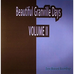 Tevo Howard - Beautiful Granville Days Volume II