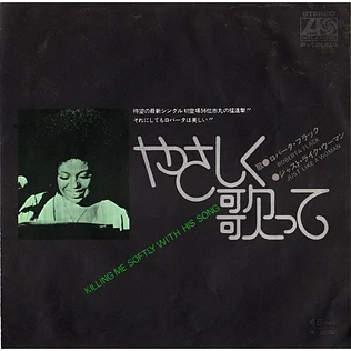 Roberta Flack - Killing Me Softly With His Song / Just Like A Woman