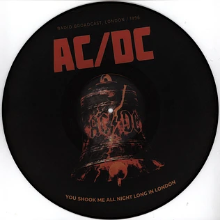 AC/DC - You Shook Me All Night Long In London Picture Disc Edition