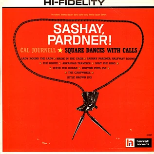 Cal Journell - Sashay, Pardner! Square Dances With Calls