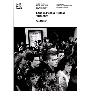 Yan Morvan - London Punk & Protest 1979-1981