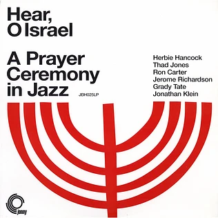 Herbie Hancock, Thad Jones, Ron Carter, Jerome Richardson, Grady Tate, Jonathan Klein - Hear, O Israel - A Prayer Ceremony In Jazz