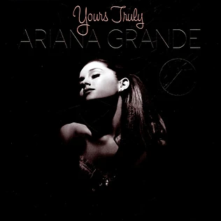 Ariana Grande - Yours Truly Picture Disc Edition