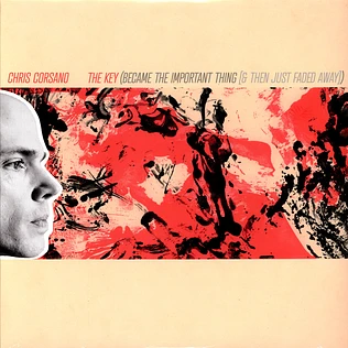 Chris Corsano - The Key (Became The Important Thing [& Then Just Faded