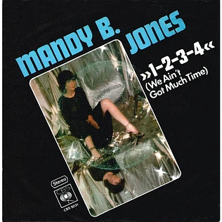 Mandy B. Jones - »1-2-3-4« (We Ain't Got Much Time)