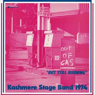 Kashmere Stage Band - Out Of Gas But Still Burning