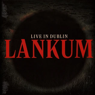 Lankum - Live In Dublin