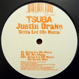 Justin Drake - Gotta Let Me Know