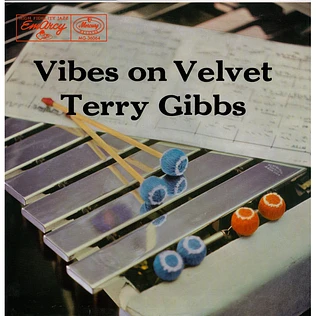 Terry Gibbs - Vibes On Velvet