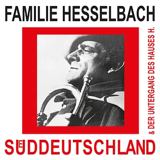 Familie Hesselbach - Sueddeutschland & Der Untergang Des Hauses H. Red Vinyl Edition
