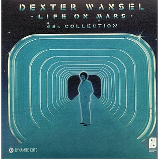Dexter Wansel - Life On Mars: 45s Collection