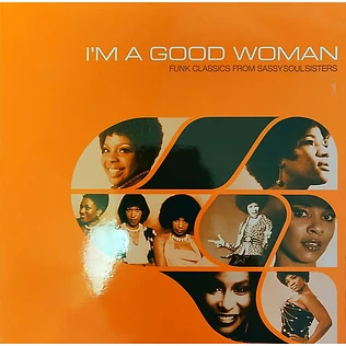 V.A. - I'm A Good Woman (Funk Classics From Sassy Soul Sisters)