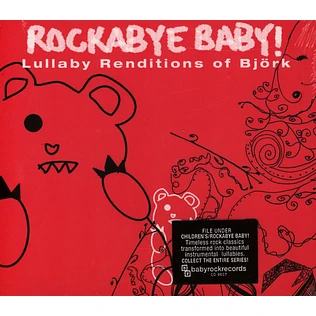 Rockabye Baby! - Lullaby Renditions Of Bjork