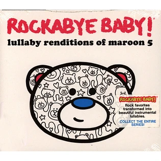 Rockabye Baby! - Lullaby Renditions Of Maroon 5