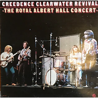 Creedence Clearwater Revival - The Royal Albert Hall Concert