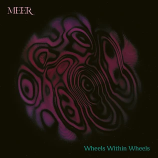 Meer - Wheels Within Wheels Magenta / Purple Vinyl Edition
