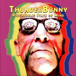 Thunderbunny - Psychedelic State Of Mind Colored Vinyl Edition