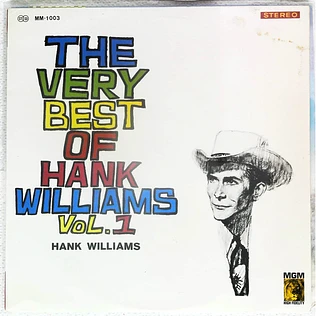 Hank Williams - The Very Best Of Hank Williams Vol. 1