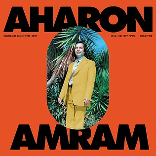 Aharon Amram - Sounds Of Yemen (1962-1987)