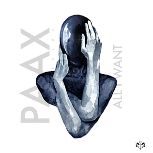 Paax (Tulum) - All I Want