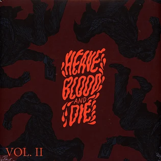 Heave Blood & Die - Volume 2 Black Vinyl Edition