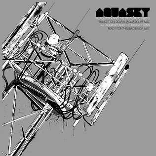 Aquasky - Bring It On Down (Aquasky VIP) / Ready For This (Baobinga Remix)