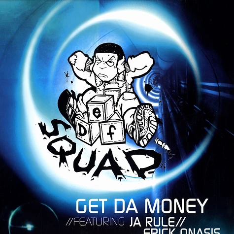 Def Squad Presents Erick Onasis - Get Da Money